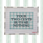 Two Cents Canvas